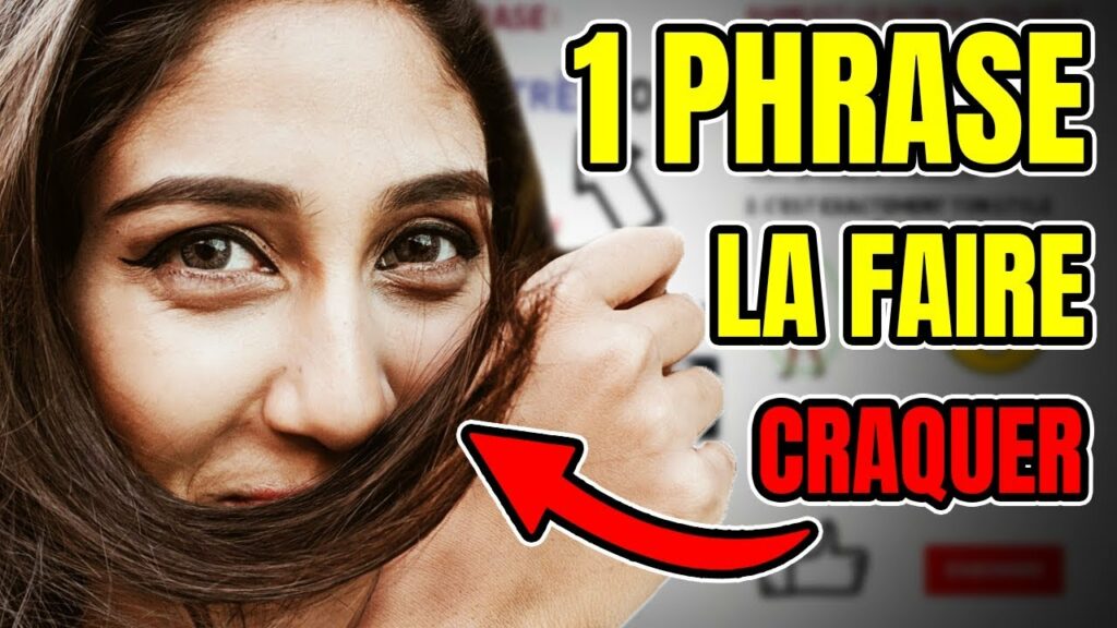 Comment faire craquer une fille en une phrase ?