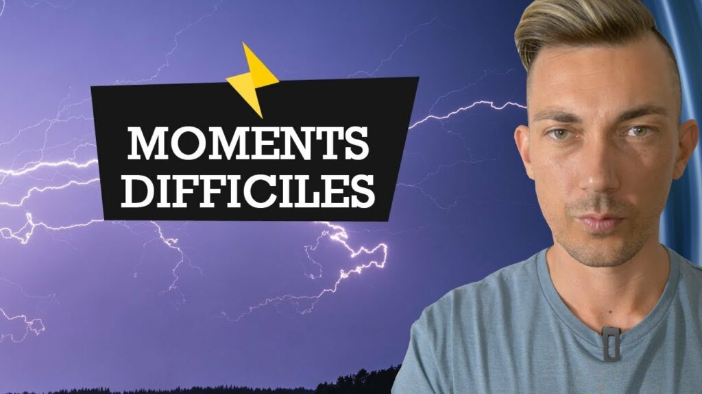 Comment gérer les moments difficiles de la vie ?