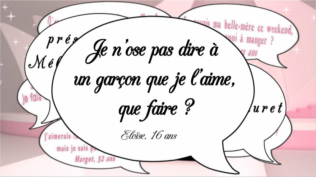 Comment lui dire ce que je ressens pour elle ?