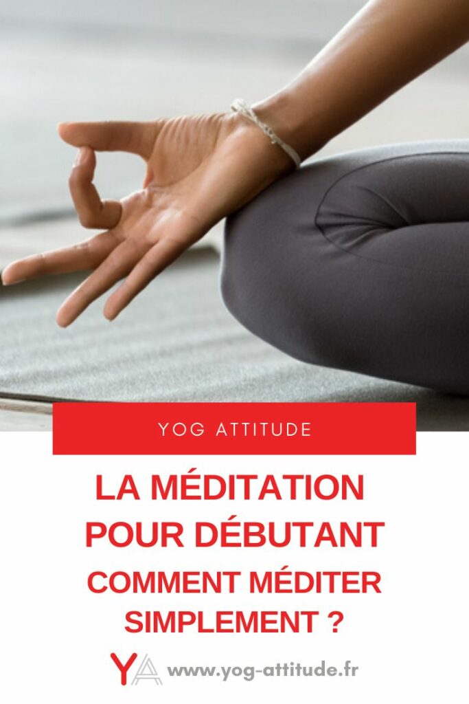 Comment méditer pour les débutants ?