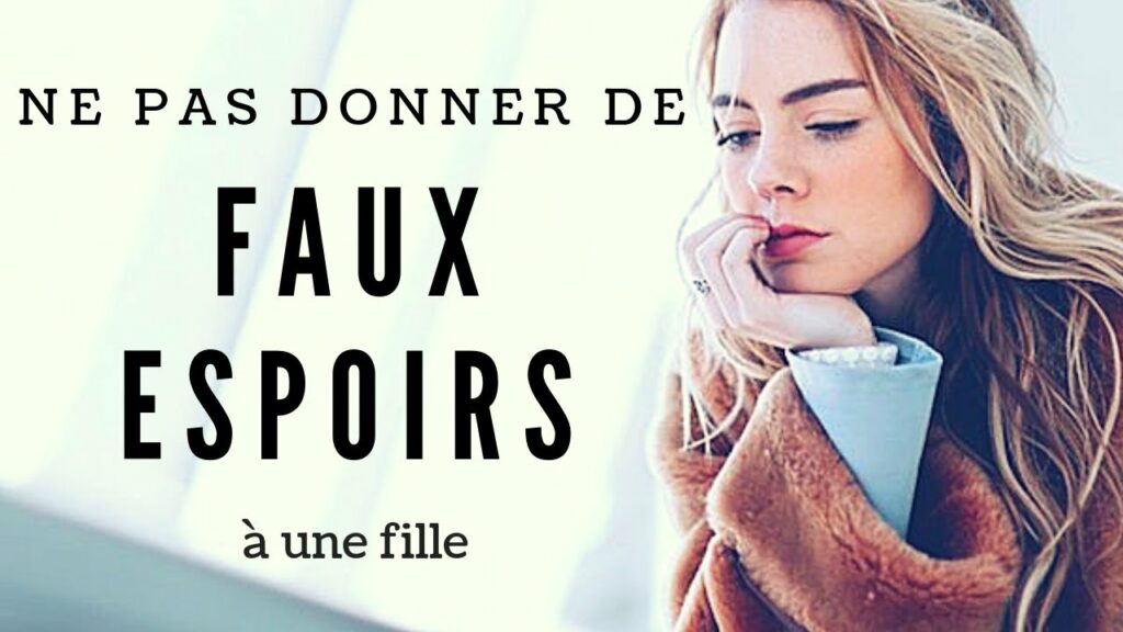 Comment ne pas avoir de faux espoirs ? Comment ne pas avoir de faux espoirs ?
