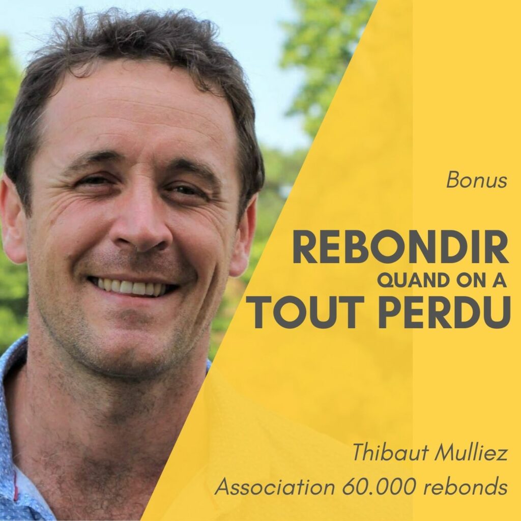 Comment rebondir quand on a tout perdu ?