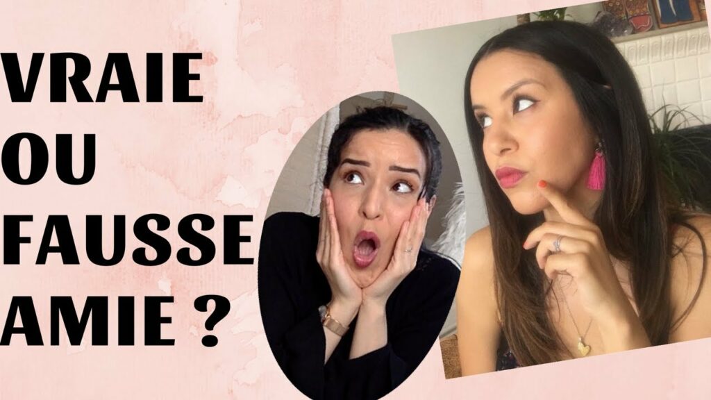 Comment reconnaître une vraie amie ?