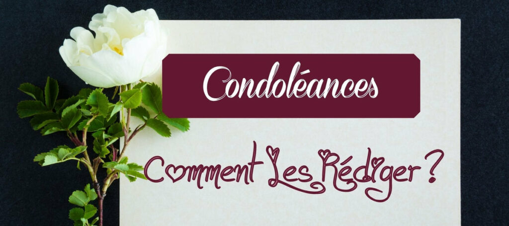 Comment rédiger un petit mot de condoléances ?