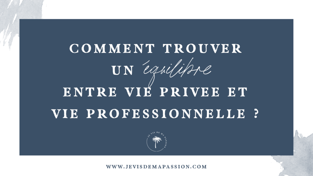 Pourquoi Est-il important de trouver un bon équilibre entre vie professionnelle et vie privée ?
