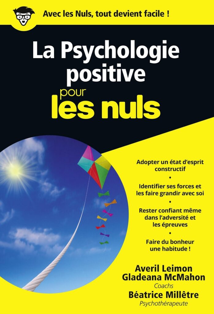 Pourquoi faire de la psychologie positive ?