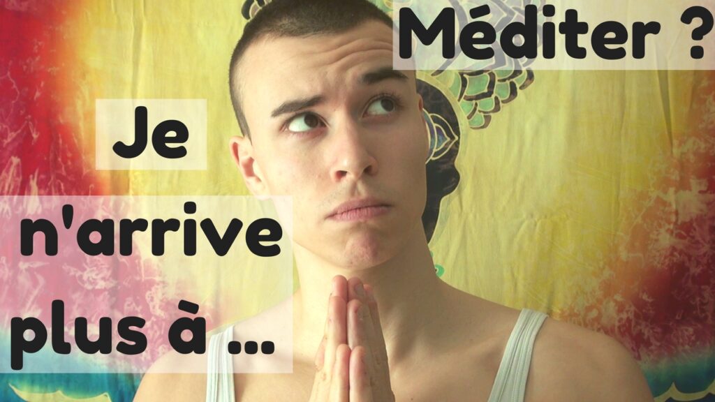 Pourquoi je n’arrive pas à méditer ? Pourquoi je n'arrive pas à méditer ?