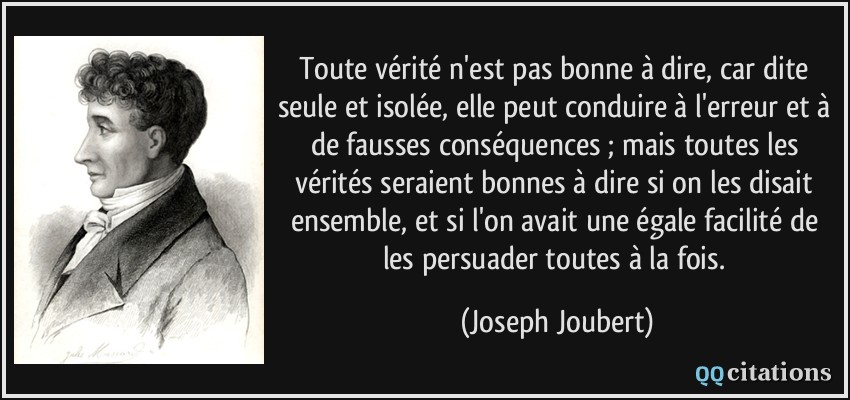 Pourquoi Toute Verite N Est Pas Bonne A Dire Quotes Tn Citations Proverbes Belles Phrases