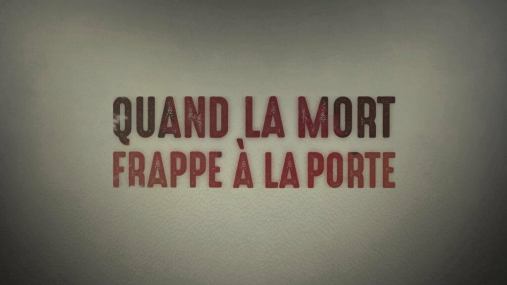 Quand la mort frappe à la porte citation ?