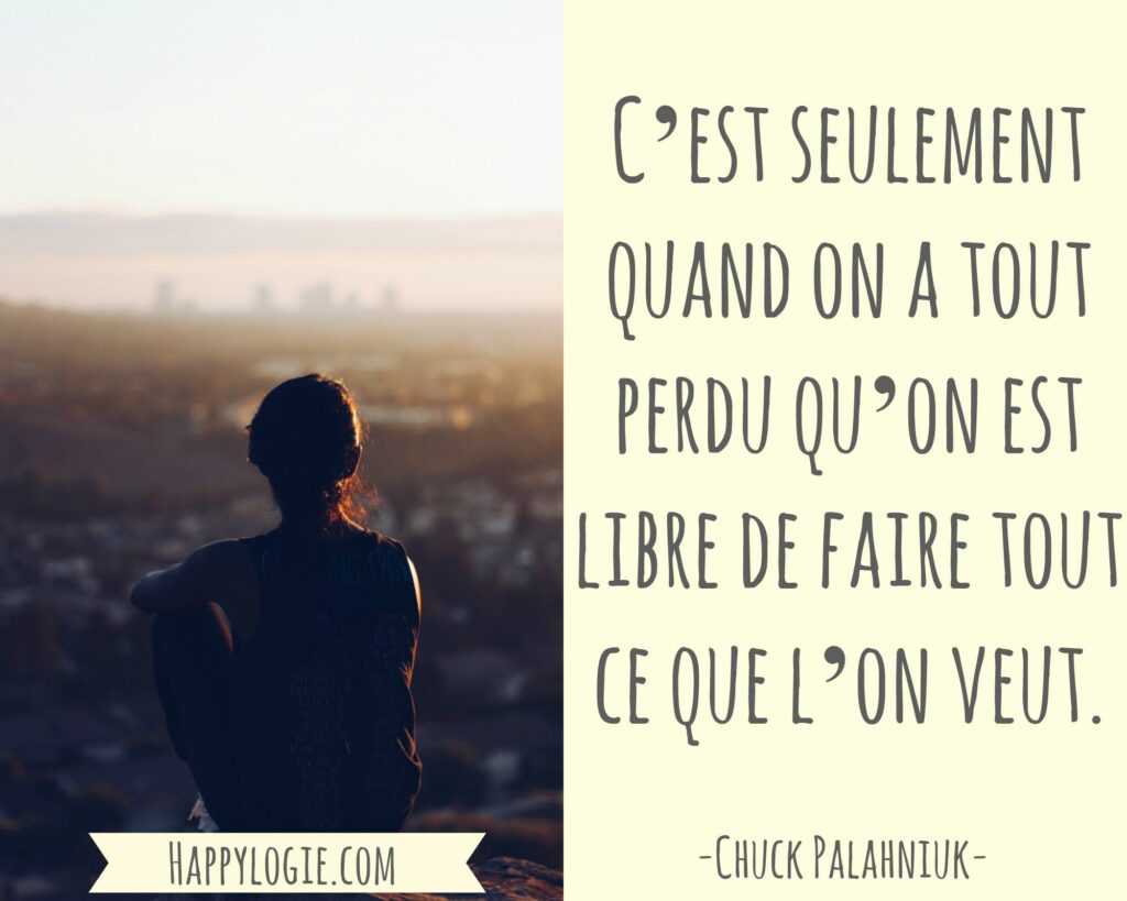 Quand on a tout perdu citation ?