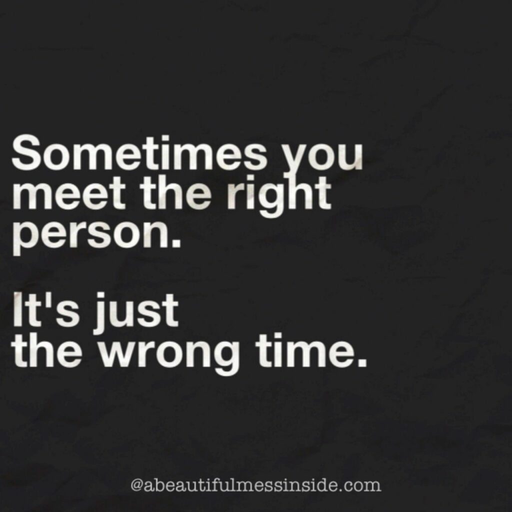 Quand on rencontre la bonne personne citation ? Quand on rencontre la bonne personne citation ?