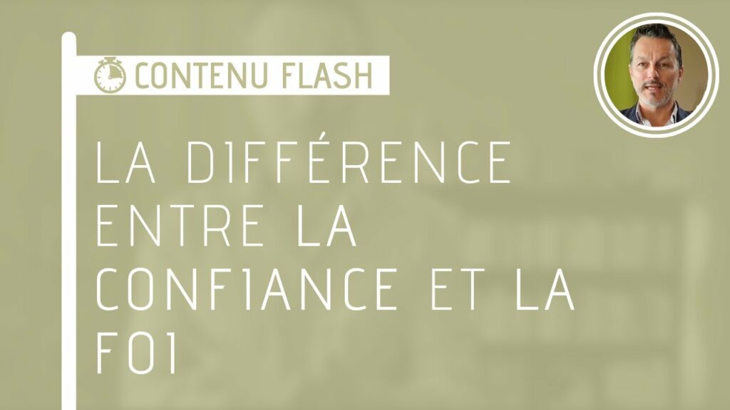 Quel est la différence entre la foi et la confiance ? Quel est la différence entre la foi et la confiance ?