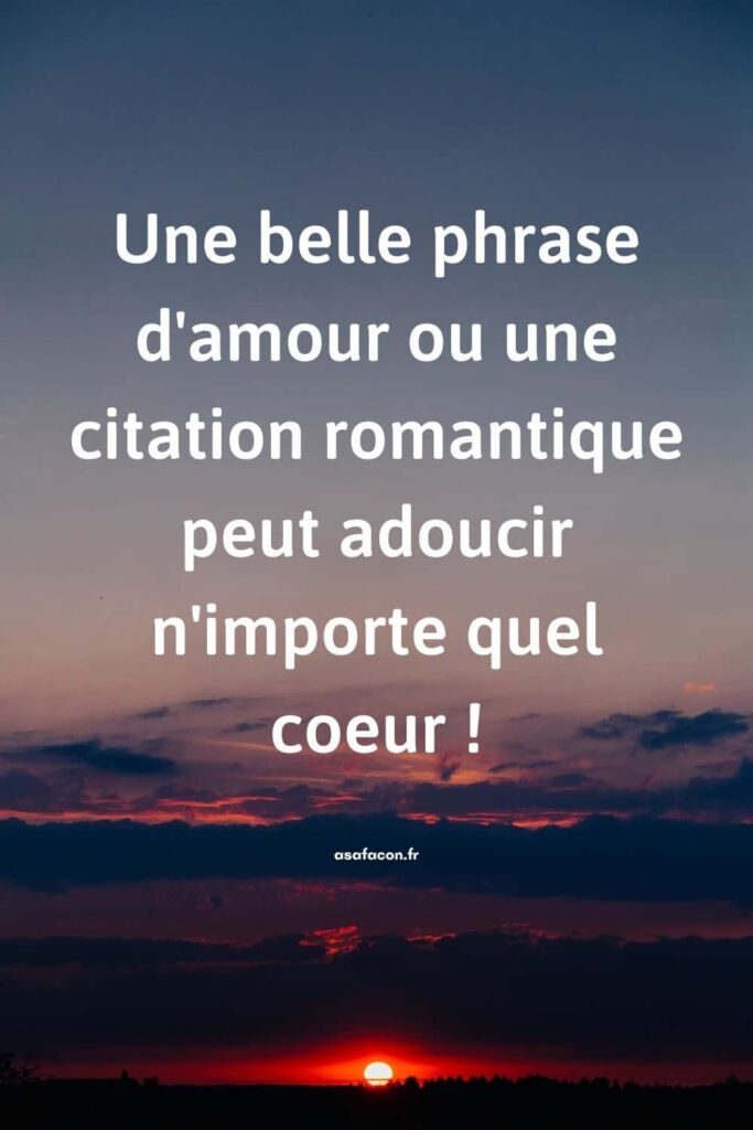 Quel est la phrase la plus romantique ?