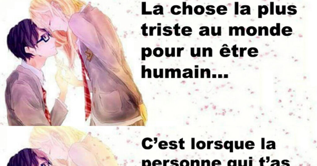 Quel est la phrase la plus triste ? Quel est la phrase la plus triste ?