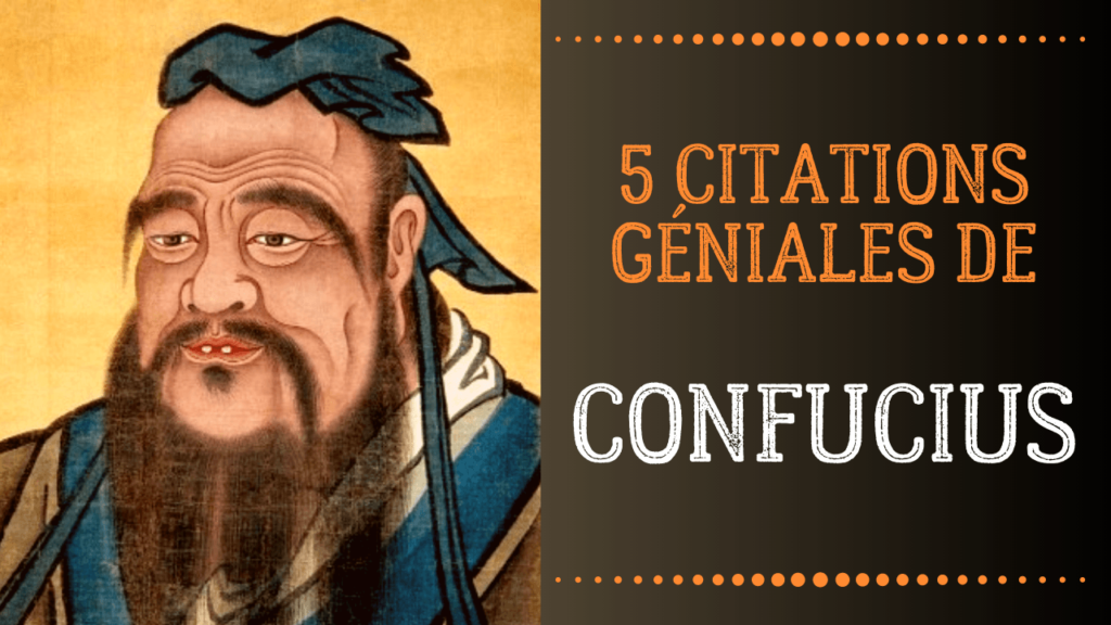 Quelles sont les citations de Confucius ?