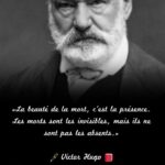 VICTOR HUGO et BEAUTE : 6 citations et phrases, ses plus ...