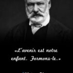 Citation victor hugo : Toutes les révolutions de l'avenir ...