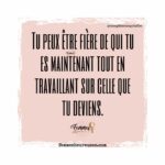 Tu es forte, tu es courageuse, tu vas y arriver, ne lâche ...