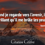 Citation REGARDE VERS L'AVENIR : 3 phrases et proverbes