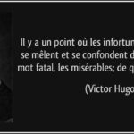 VICTOR HUGO et MISERABLES : 3 citations et phrases, ses ...