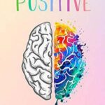 Télécharger PDF Pensée positive 2.0 EPUB Gratuit