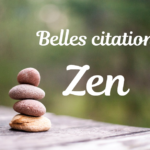 Citations Archive - Méditation Zen - Le blog